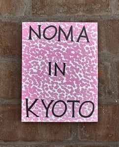 Noma in Kyoto / Issue 01 - Magazine