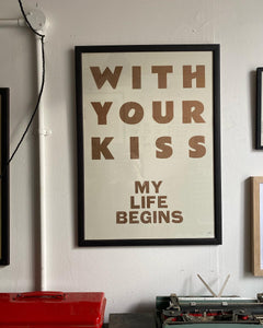 Letterpress - “WITH YOUR KISS” / The Printer's Devil